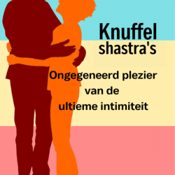 e-book Knuffel Shastra's, ongegeneerd plezier van de ultieme intimiteit