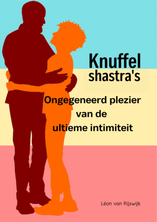 e-book Knuffel Shastra's, ongegeneerd plezier van de ultieme intimiteit